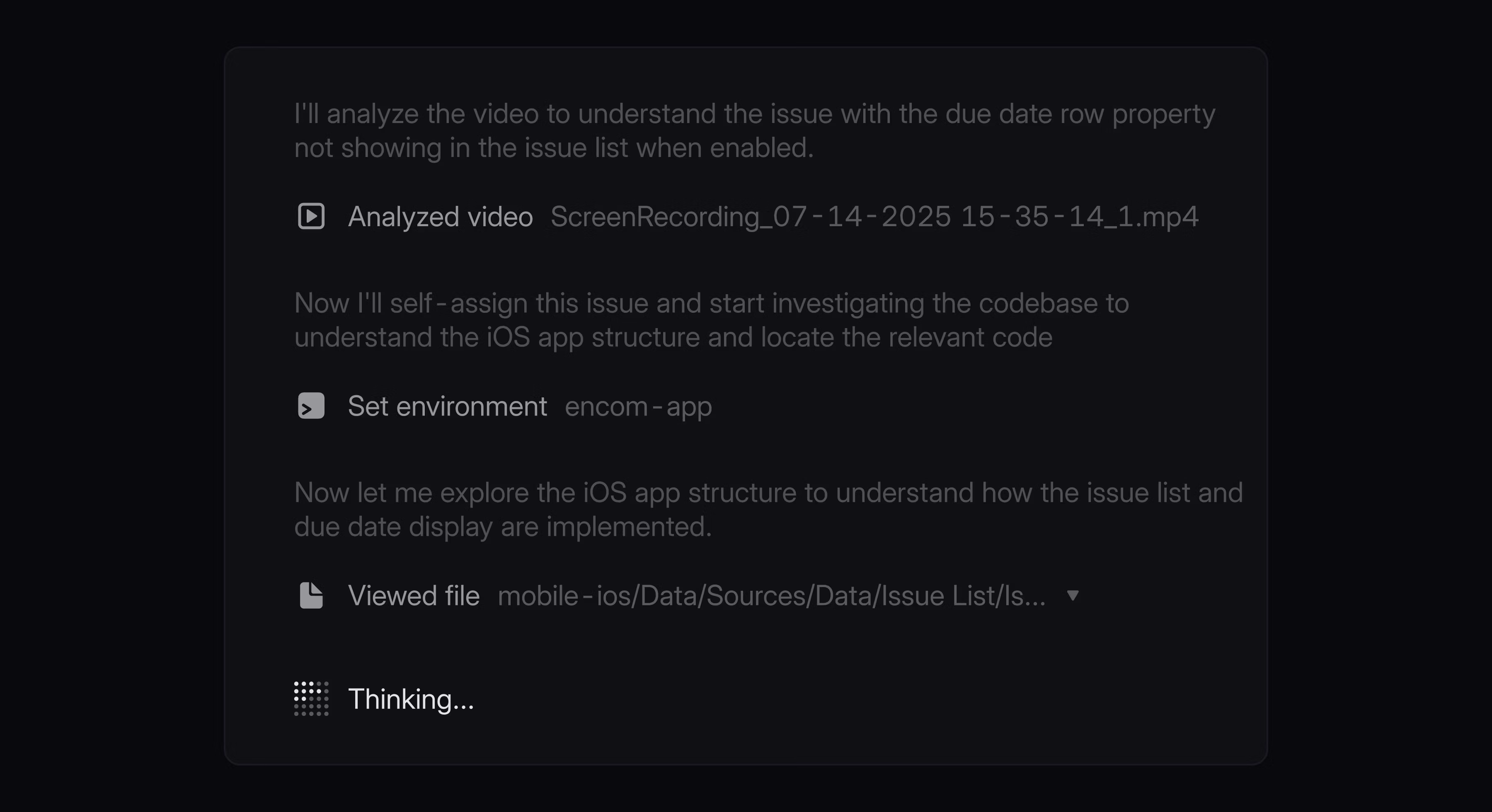 Agent activity showing the agent's thought process. It analyzed a video the user shared, then set the environment to inspect code, viewed the file, and is currently thinking.
