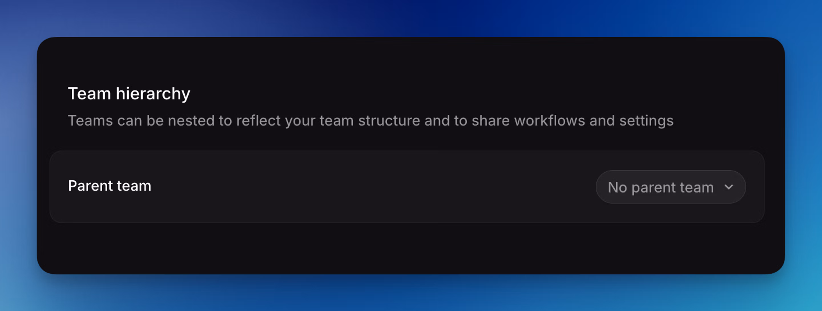 Shows selecting a parent team under Team settings > Team hierarchy
