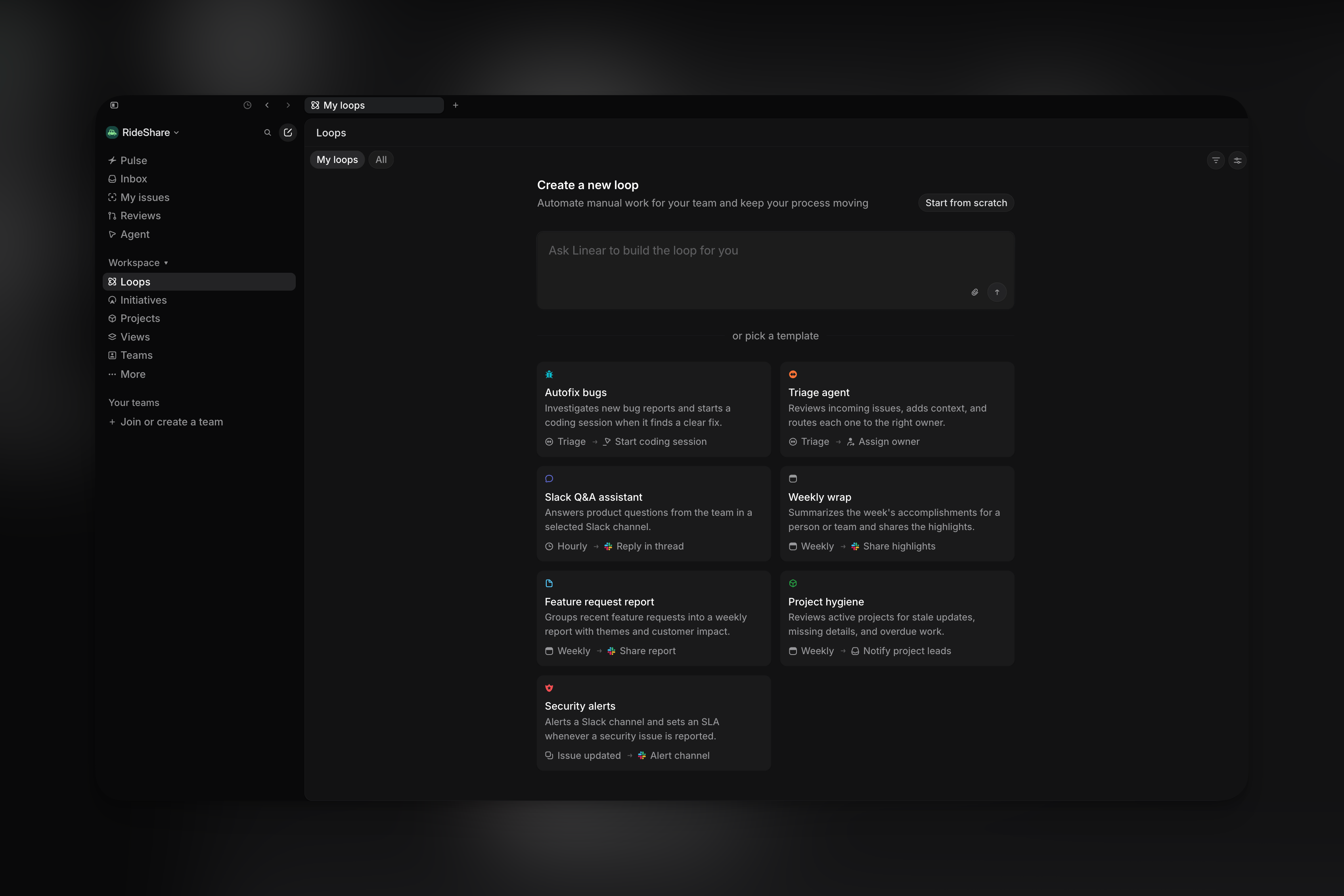Create a new loop page with a prompt box that says "Ask Linear to build the loop for you," a Start from scratch button, and template cards including Autofix bugs, Triage agent, Slack Q&A assistant, and Weekly wrap