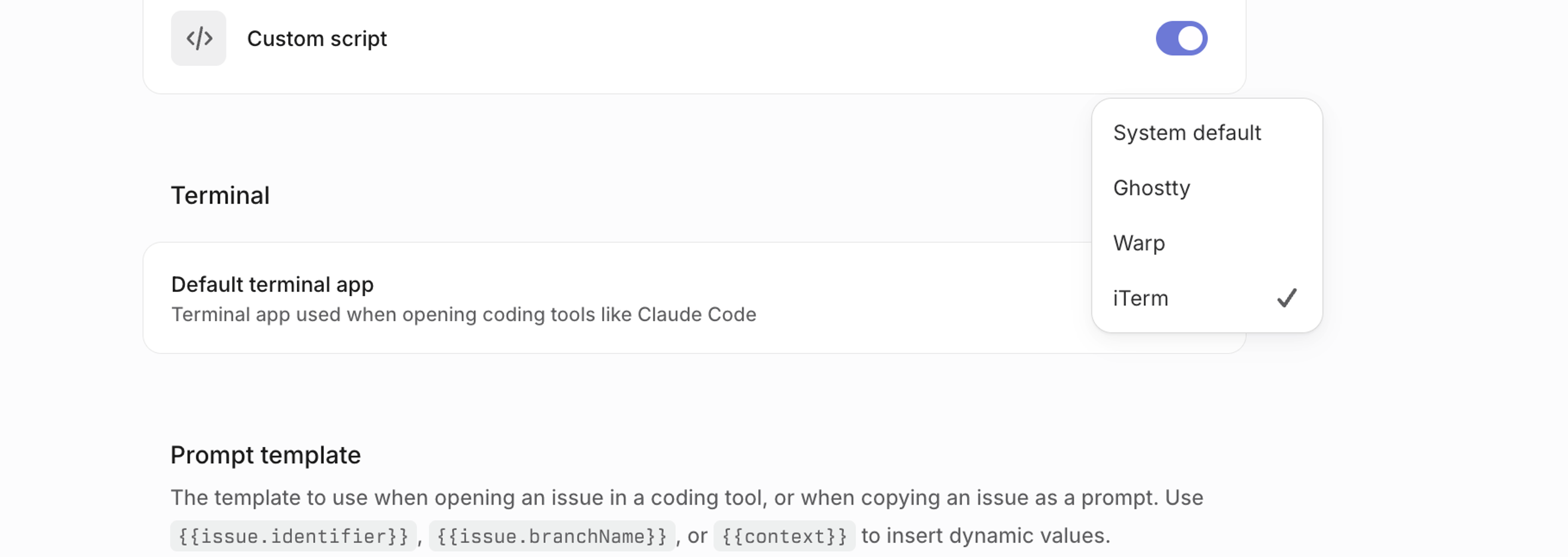 Select between system default, ghostty, warp, and iTerm on the custom script selector in preferences