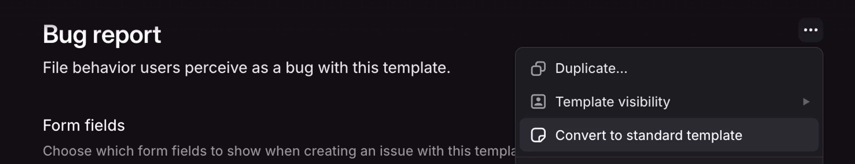 Convert to standard template option in template overflow menu
