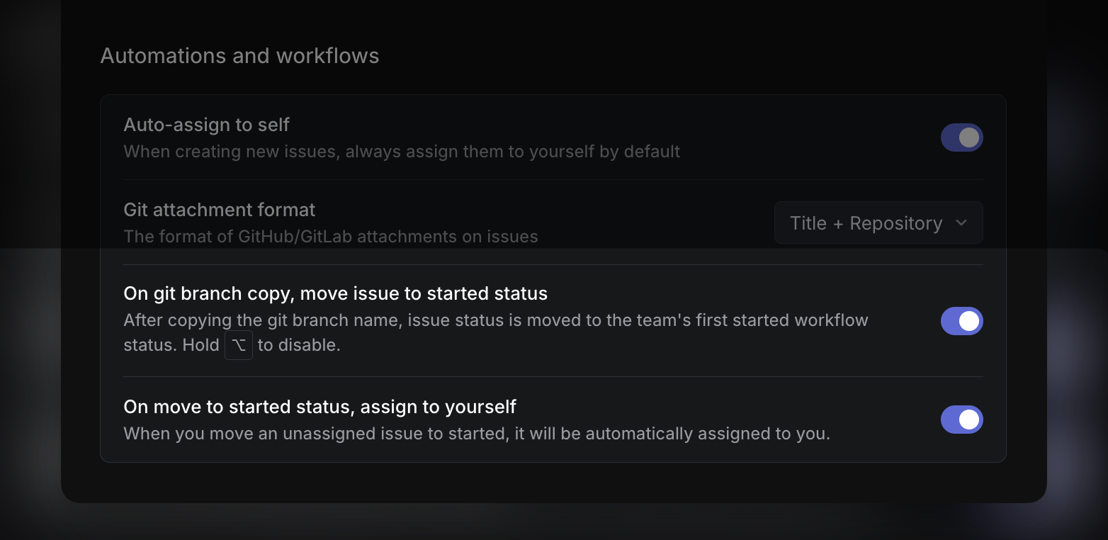 Git-based automations include moving an issue to a started status when copying the Git branch name, and assigning the issue to yourself when moving it to started.