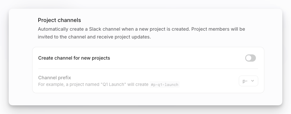 Create channels for new projects automatically.