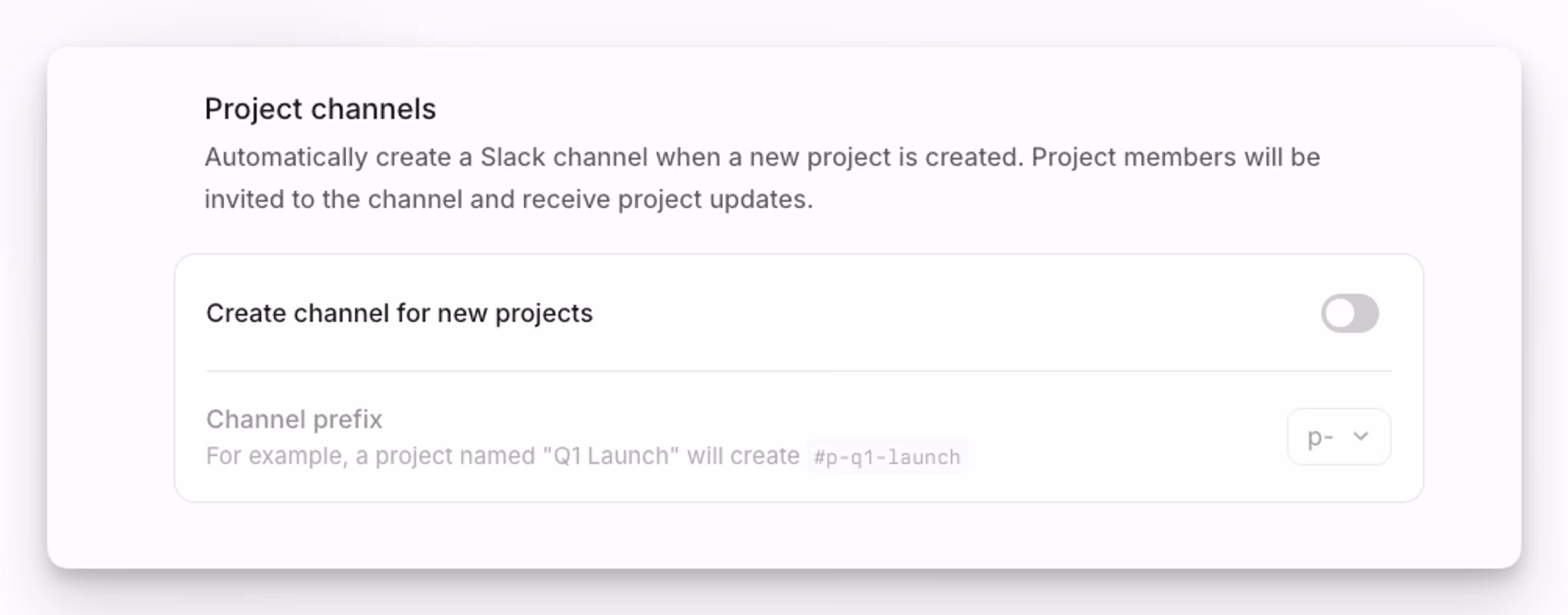Create channels for new projects automatically.