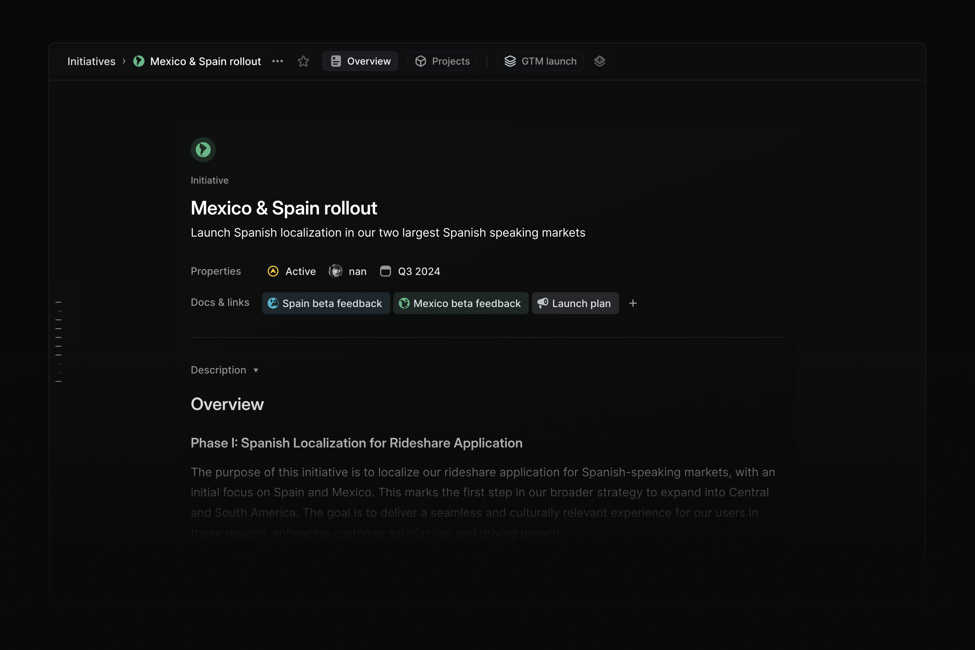 Initiative overview page showing the Mexico & Spain rollout. You see a 1-line summary, details such as the initiative is active, owned by Nan, and has a target date of Q3 2024. Right under those details, you see that someone linked documents called Spain beta feedback, Mexico beta feedback, and Launch plan. Then, below that shows a description which is long and fades out to black.