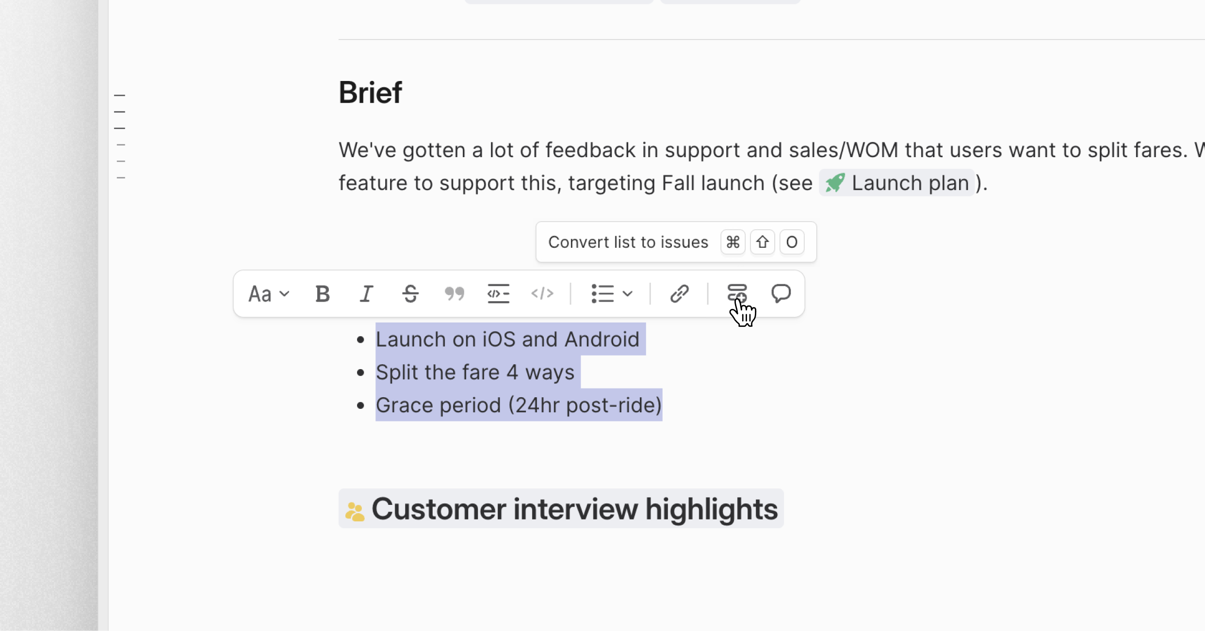 Highlighting a list of bullets in a project doc or description in the Overview will show an option to turn the bullet list into individual issues in the project 