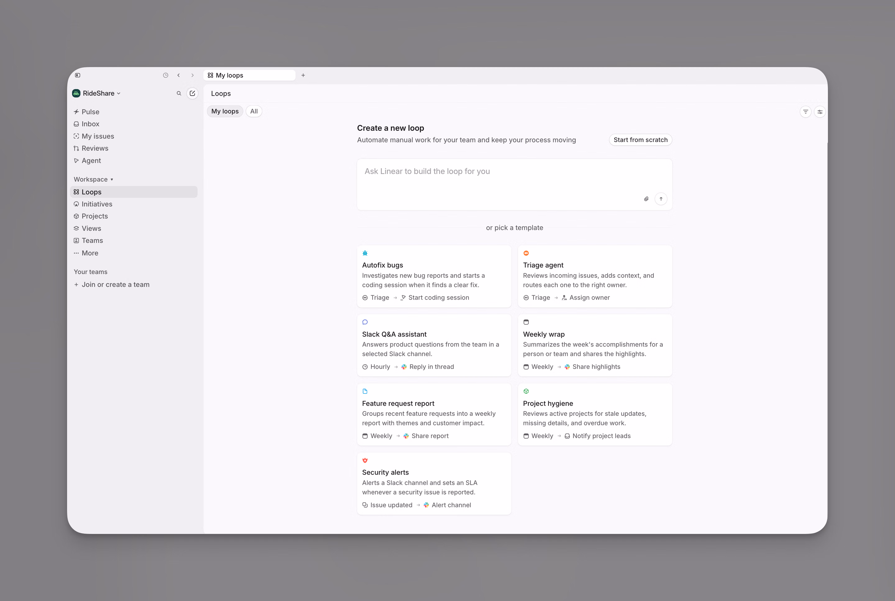 Create a new loop page with a prompt box that says "Ask Linear to build the loop for you," a Start from scratch button, and template cards including Autofix bugs, Triage agent, Slack Q&A assistant, and Weekly wrap