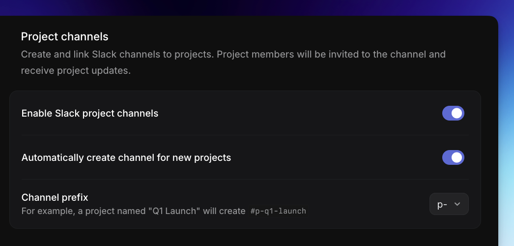 Create channels for new projects automatically.