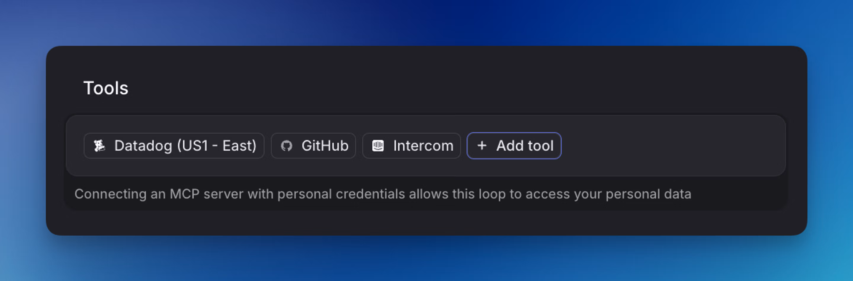 Tools available during a loop run