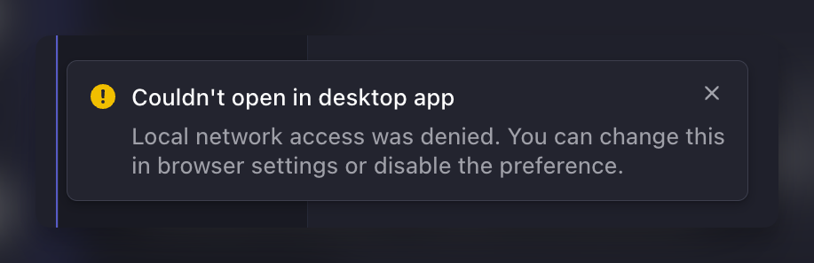 Local Network access was denied error, "Couldn't open in desktop app"