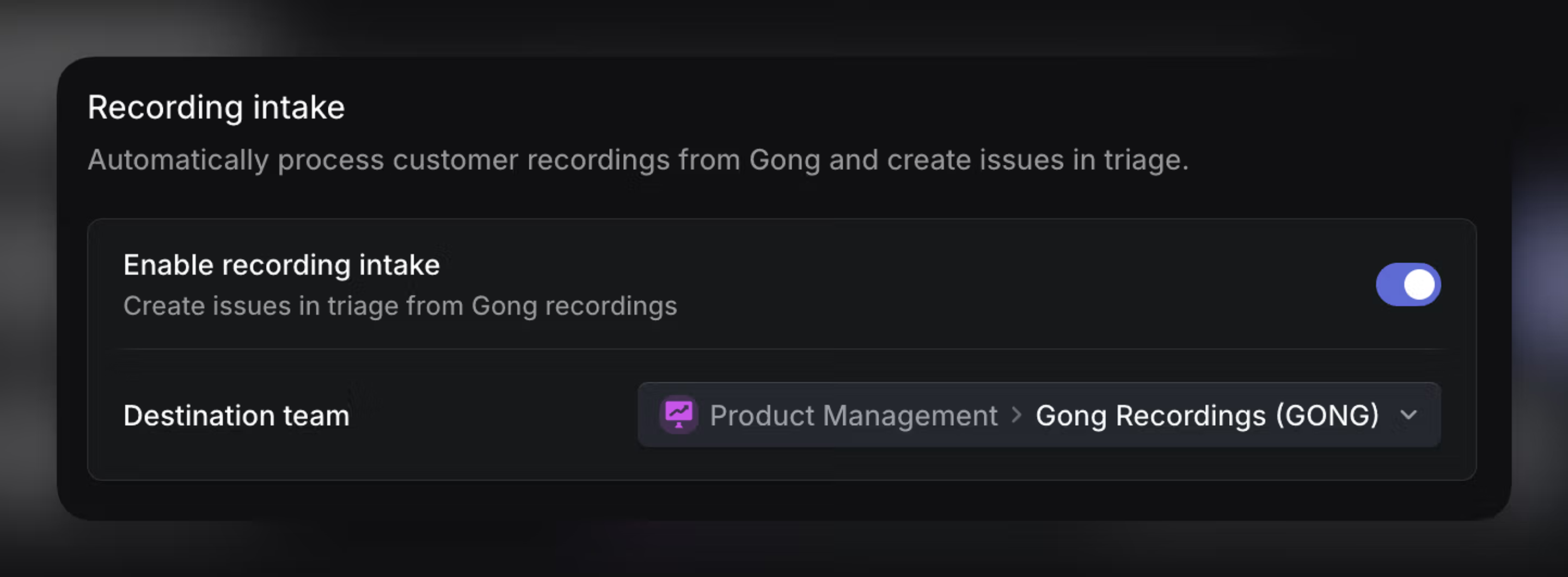 Recording intake settings section on, with a destination team chosen
