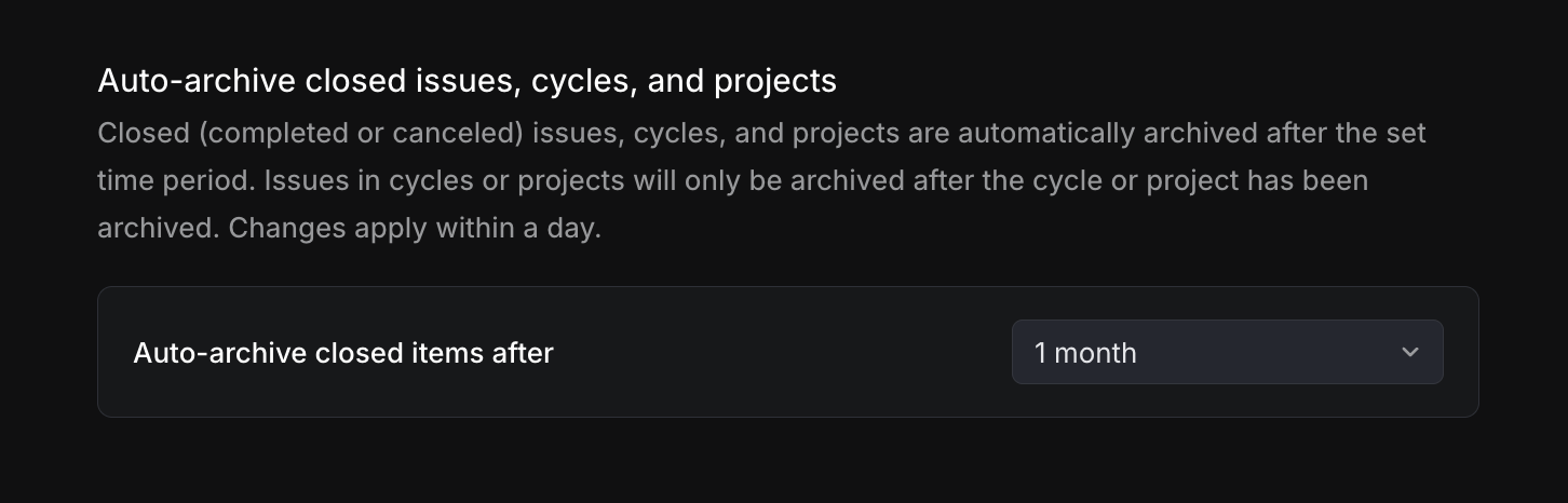 Auto-archive closed issues, cycles, and projects