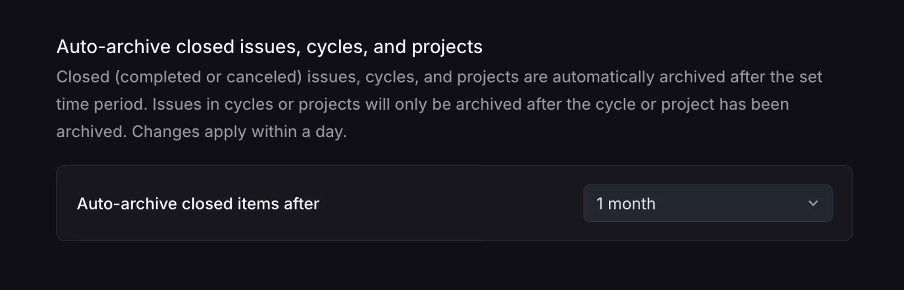 Auto-archive closed issues, cycles, and projects